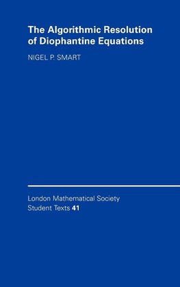 The Algorithmic Resolution of Diophantine Equations