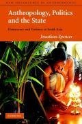 Spencer, J: Anthropology, Politics, and the State