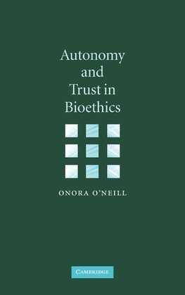 Autonomy and Trust in Bioethics