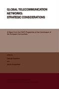 Global Telecommunication Networks: Strategic Considerations