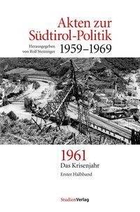 Akten zur Südtirol-Politik 1959-1969 2 Bände