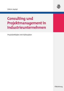 Consulting und Projektmanagement in Industrieunternehmen