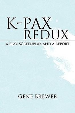 K-PAX REDUX