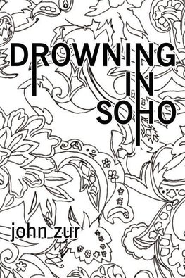 Drowning in Soho