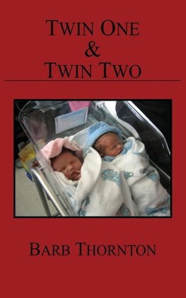 Twin One & Twin Two