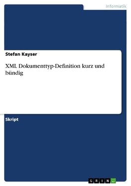 XML Dokumenttyp-Definition kurz und bündig