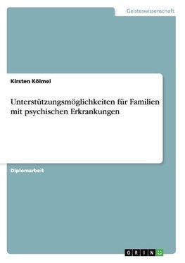 Unterstützungsmöglichkeiten für Familien mit psychischen Erkrankungen