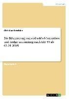 Die Bilanzierung von embedded derivatives und hedge accounting nach IAS 39 ab 01.01.2005