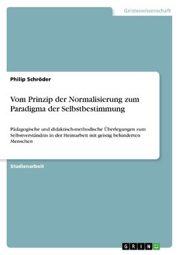 Vom Prinzip der Normalisierung zum Paradigma der Selbstbestimmung