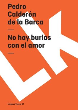 No hay burlas con el amor