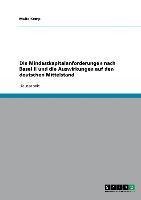 Die Mindestkapitalanforderungen nach Basel II und die Auswirkungen auf den deutschen Mittelstand