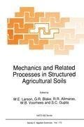 Mechanics and Related Processes in Structured Agricultural Soils