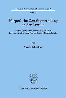 Körperliche Gewaltanwendung in der Familie.