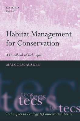 Ausden, M: Habitat Management for Conservation