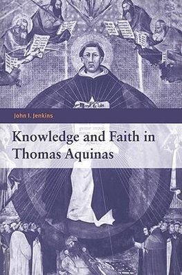 Knowledge and Faith in Thomas Aquinas