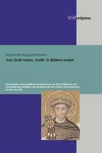 Von Gott reden, heißt: in Bildern reden