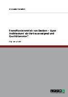 Fremdfondsvertrieb von Banken - 'Open Architecture' als Vertrauenssignal und Qualitätsmotor?