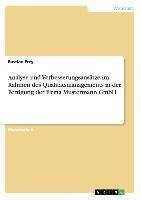 Analyse und Verbesserungsansätze im Rahmen des Qualitätsmanagements in der Fertigung der Firma Mustermann GmbH