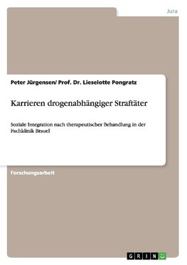 Karrieren drogenabhängiger Straftäter