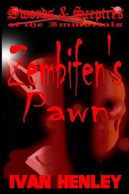 Zembifen's Pawn (Swords & Sceptres of the Immortals)