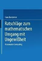 Ratschläge zum mathematischen Umgang mit Ungewißheit