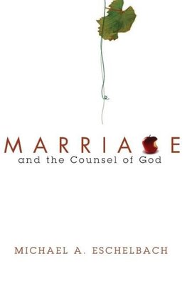 Marriage and the Counsel of God