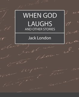 When God Laughs and Other Stories