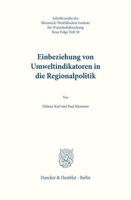 Einbeziehung von Umweltindikatoren in die Regionalpolitik.