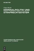 Kriminalpolitik und Strafrechtssystem