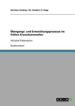 Übergangs- und Entwicklungsprozesse im frühen Erwachsenenalter