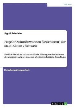 Projekt "Zukunftswohnen für Senioren" der Stadt Kloten / Schweiz