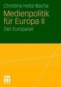 Medienpolitik für Europa II