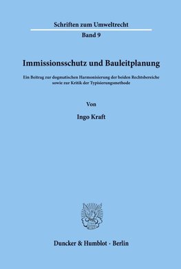 Immissionsschutz und Bauleitplanung.