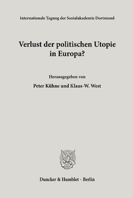 Verlust der politischen Utopie in Europa?