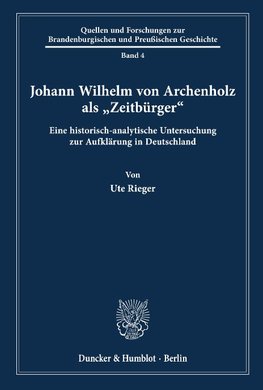 Johann Wilhelm von Archenholz als "Zeitbürger«.