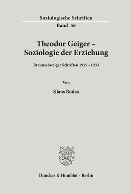 Theodor Geiger - Soziologie der Erziehung.