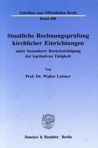 Staatliche Rechnungsprüfung kirchlicher Einrichtungen, unter besonderer Berücksichtigung der karitativen Tätigkeit