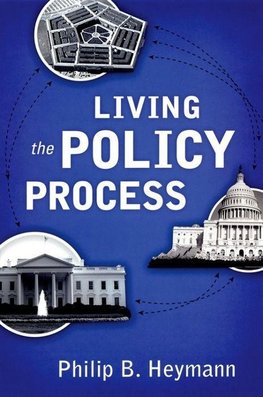 Heymann, P: Living the Policy Process