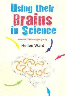 Ward, H: Using their Brains in Science