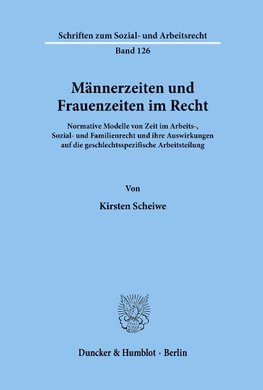 Männerzeiten und Frauenzeiten im Recht.