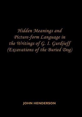 Hidden Meanings and Picture-form Language in the Writings of G.I. Gurdjieff