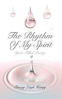 The Rhythm Of My Spirit