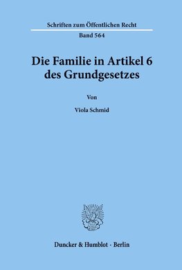 Die Familie in Artikel 6 des Grundgesetzes.