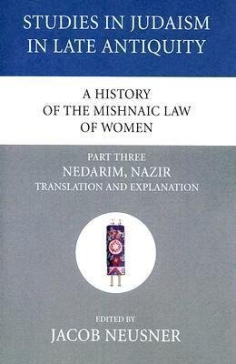 A History of the Mishnaic Law of Women, Part 3