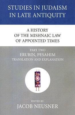 A History of the Mishnaic Law of Appointed Times, Part 2