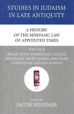 A History of the Mishnaic Law of Appointed Times, Part 4