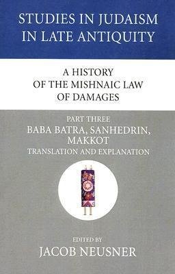 A History of the Mishnaic Law of Damages, Part 3