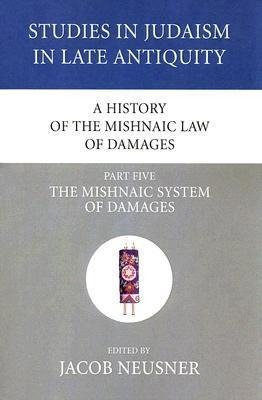 A History of the Mishnaic Law of Damages, Part 5