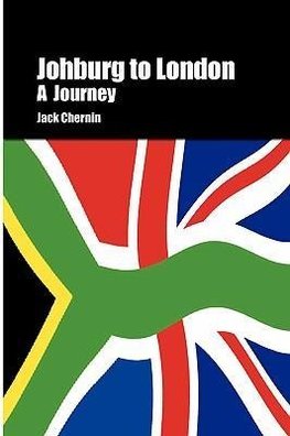 Johburg to London a Journey