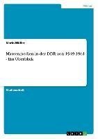 Massenmedien in der DDR von 1949-1961 -  Ein Überblick